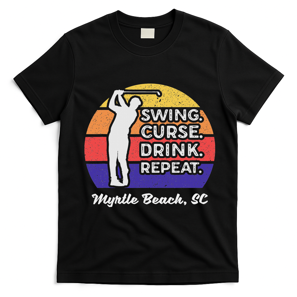 Swing Curse Drink Repeat Myrtle Beach Golf Design T-Shirt - Black