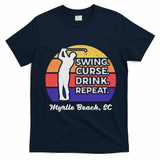 Swing Curse Drink Repeat Myrtle Beach Golf Design T-Shirt - Navy Blue