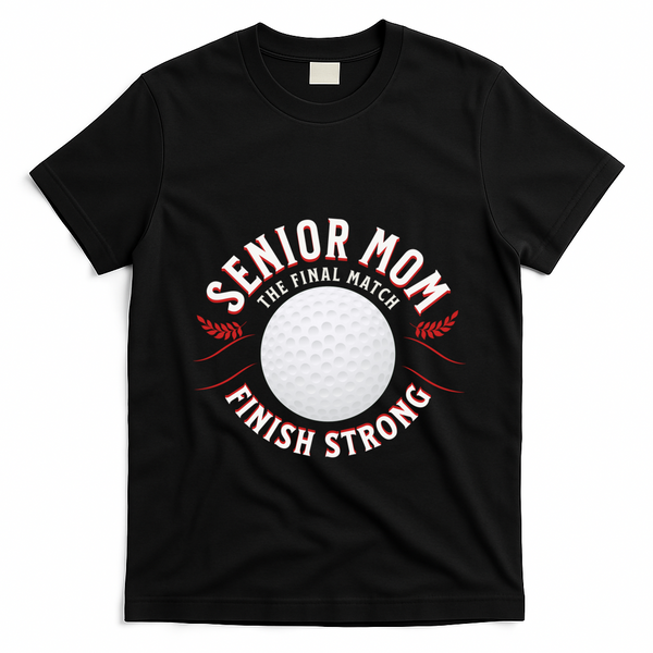 Senior Golf Mom Great Gift T-Shirt - Black