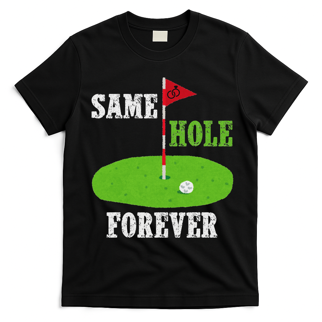 Same Hole Forever Groom Bachelor Party Funny Golf Married T-Shirt - Black