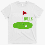 Same Hole Forever Groom Bachelor Party Funny Golf Married T-Shirt - White