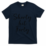Shorty Hit Forty 40th Birthday Shorty Hit 40 Women Gift T-Shirt - Navy