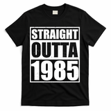 Straight Outta 1985 40th Birthday T-Shirt - Black