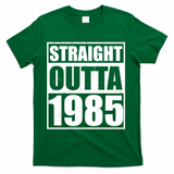 Straight Outta 1985 40th Birthday T-Shirt - Green