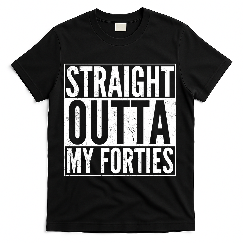 40th Birthday - Straight Outta My Forties T-Shirt - Black