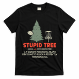 Stupid Tree Disc Golf For A King T-Shirt - Black