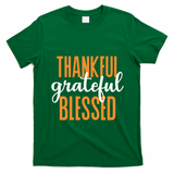 Thankful Grateful And Blessed Thanksgiving Holiday T-Shirt - Irish Green