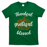 Thankful Grateful Blessed Pumpkin Fall T-Shirt - Irish Green