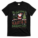 This Golf Team Is On The SantaS Naughty List T-Shirt - Black