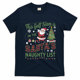 This Golf Team Is On The SantaS Naughty List T-Shirt - Navy Blue