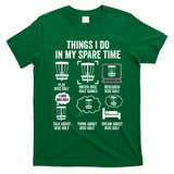 Things I Do In My Spare Time Disc Golf funny Gift Player T-Shirt - Irish Green