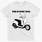 This Is How I Roll Scooter T-Shirt - White