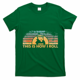 This Is How I Roll Vintage Golf Cart T-Shirt - Irish Green