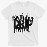 This Is My Birthday Drip T-Shirt - White