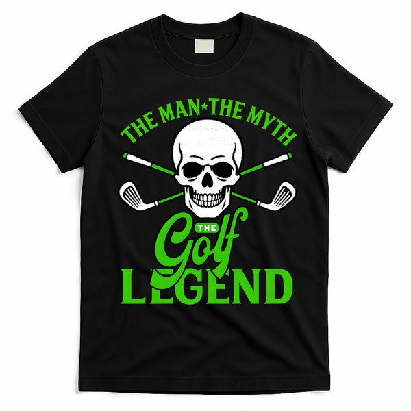 The Man The Myth The Golf Legend T-Shirt - Black