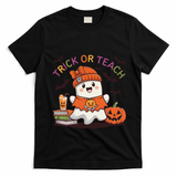 Trick Or Teach Back To School Cute Ghost Halloween Teachers Gift T-Shirt - Black