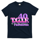 TGIF This Girl Is Forty And Fabulous 40th Birthday T-Shirt - Navy