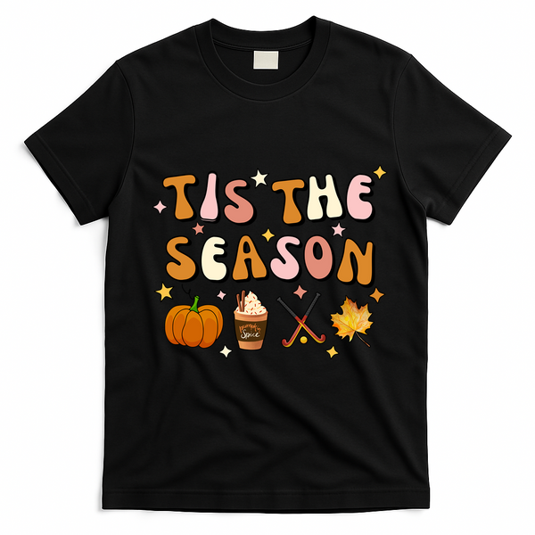 Tis The Season Field Hockey Pumpkin Latte Fall Thanksgiving Cute Gift T-Shirt - Black