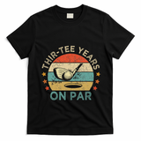 Thirtee Years On Par Funny 30th Birthday Golfer T-Shirt - Black