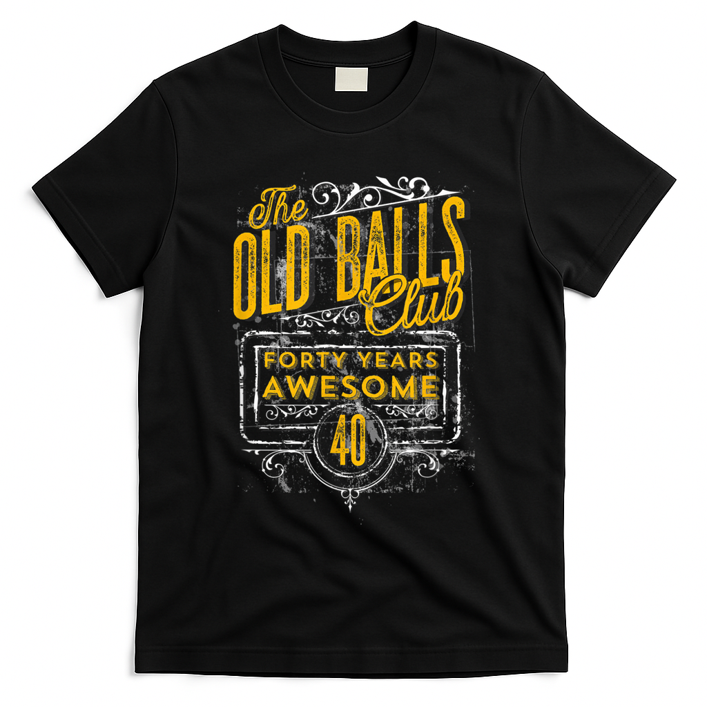 Vintage 40th Birthday Old Balls Club for Old Man Birthday T-Shirt - Black