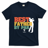 Vintage Best Dad By Par Disc Golf Dad Fathers Day Birthday Gift T-Shirt - Navy Blue