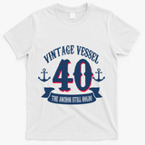 Vintage Vessel 40th Birthday The Anchor Still Holds T-Shirt - White