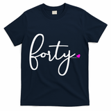 Wom.e.ns 40th Birthday Gift Ideas for Her Wom.e.n  Party Forty T-Shirt - Navy