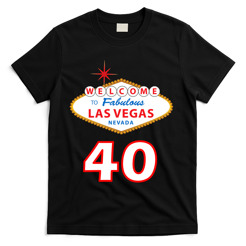 40 Years Old In Vegas - 40th Birthday T-Shirt - Black